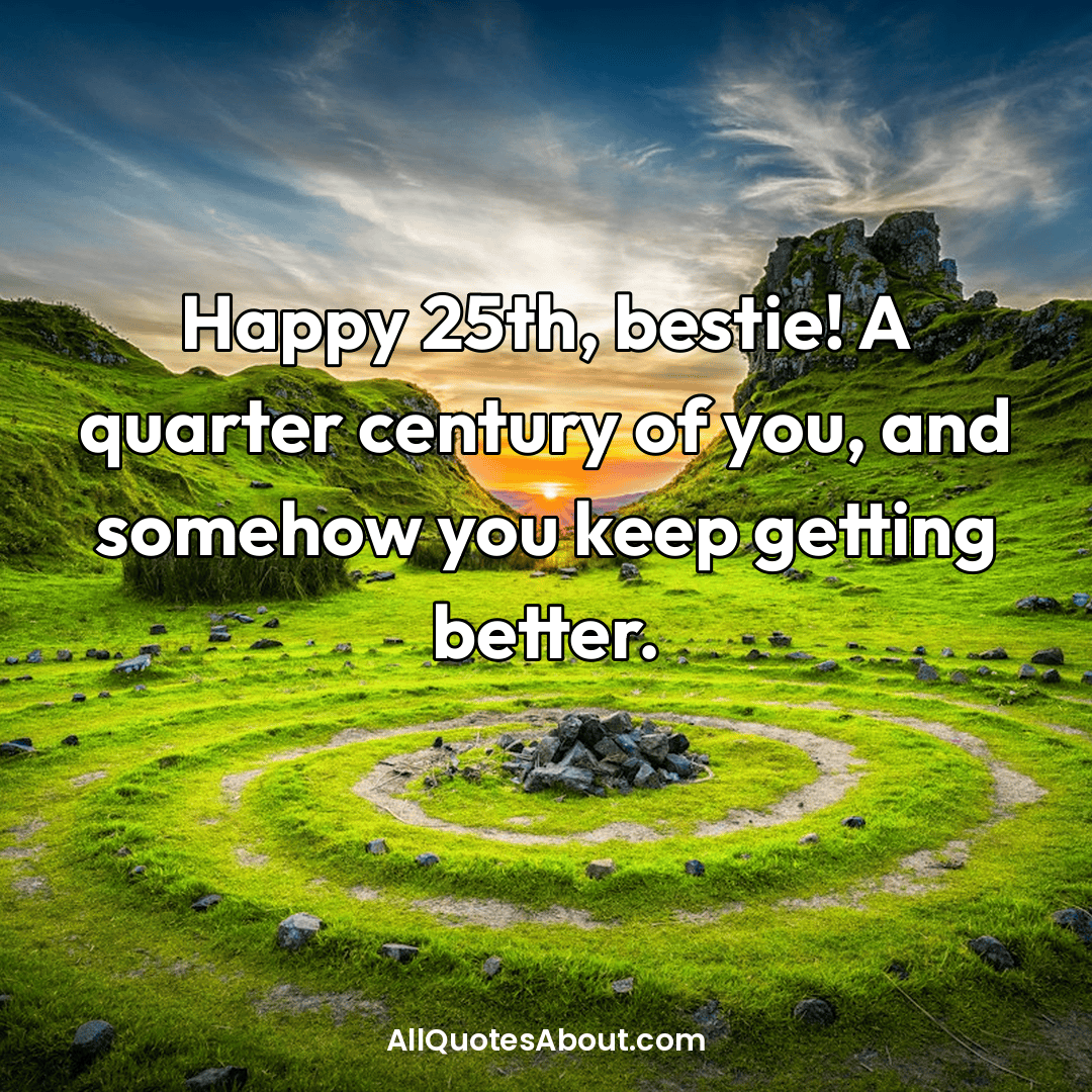 quarter century birthday wishes