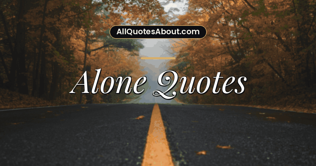 alone quotes