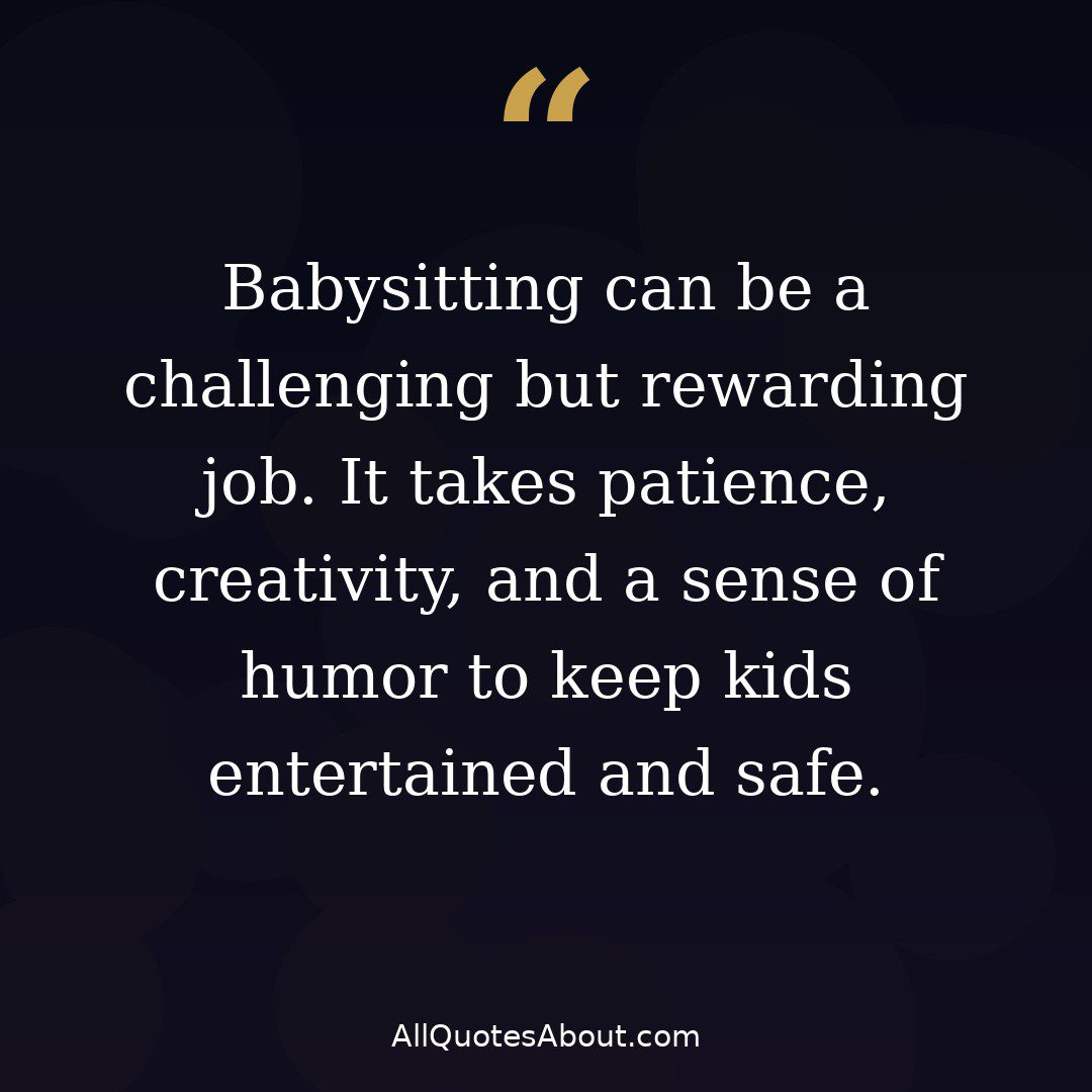 Babysitting is a challenging but rewarding job quote card