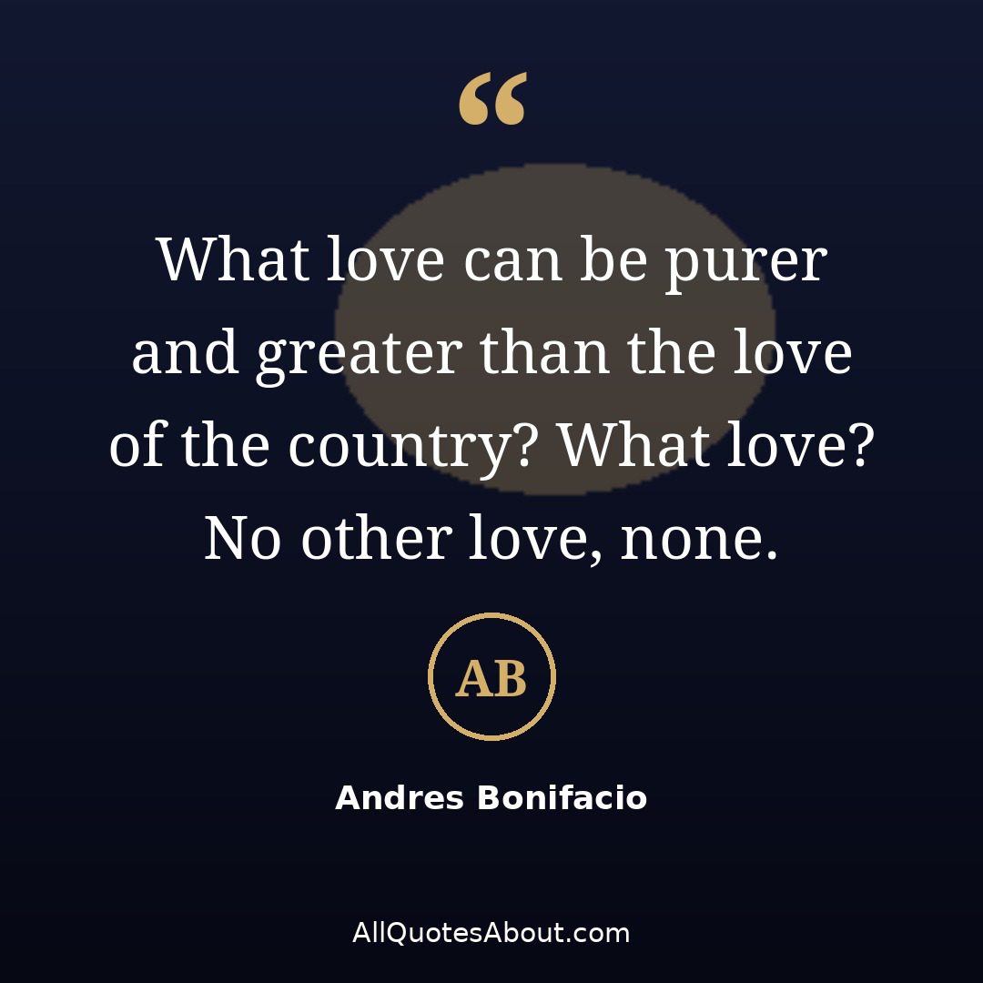 What love can be purer than the love of the country – Bonifacio quote card