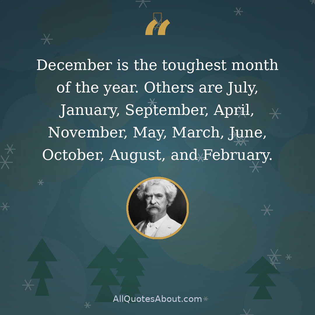 December is the toughest month of the year quote card