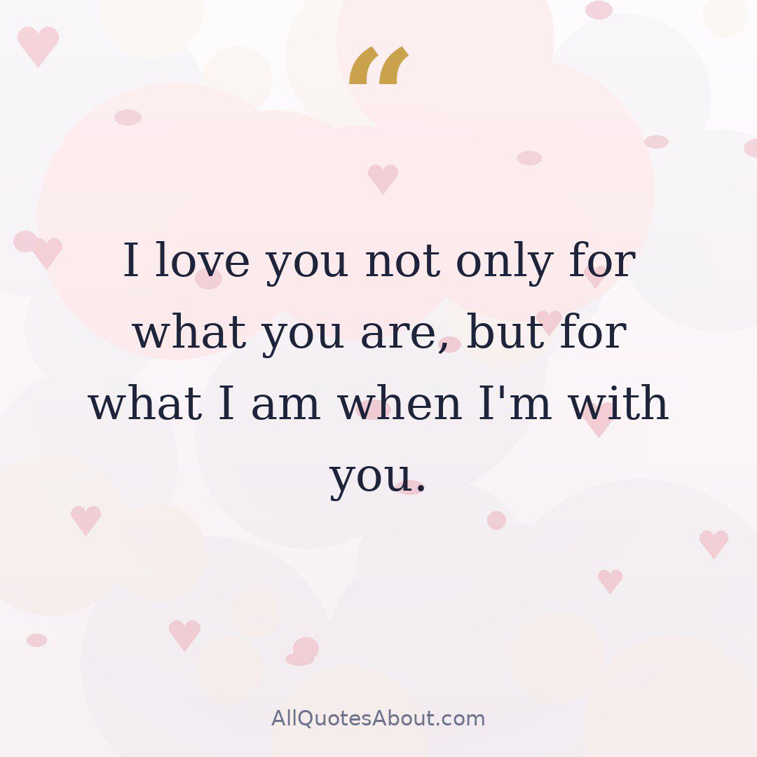 "I love you not only for what you are, but for what I am when I'm with you." — Elizabeth Barrett Browning quote card