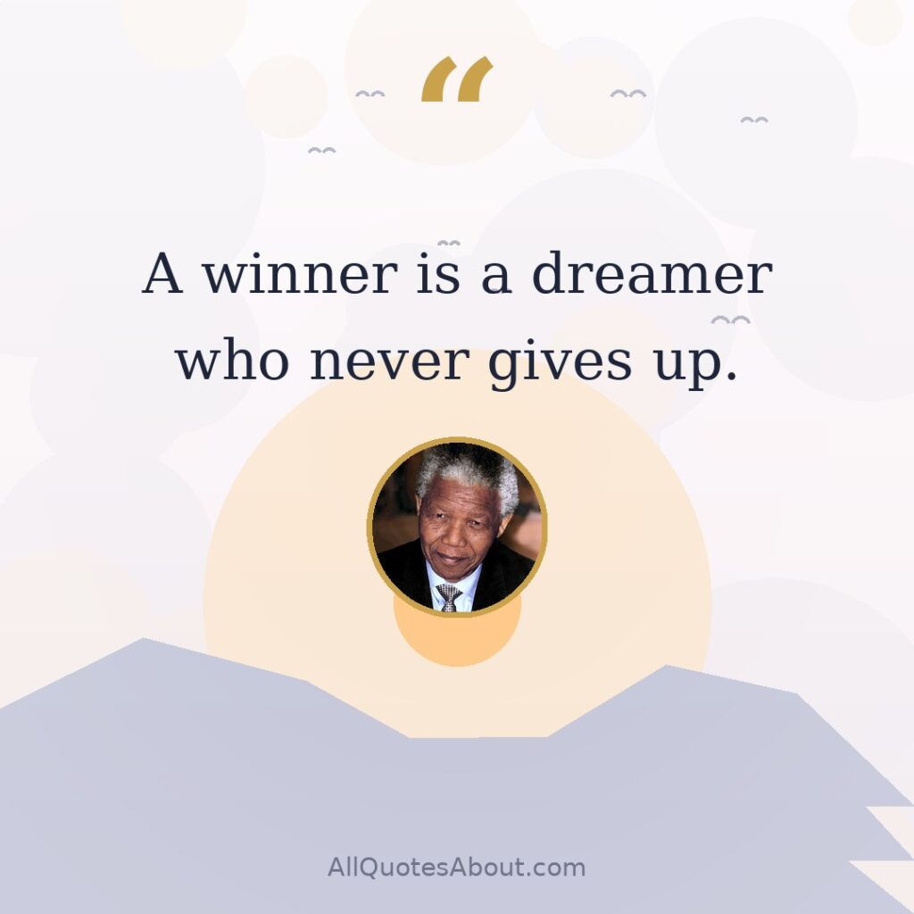 A winner is a dreamer who never gives up. quote card