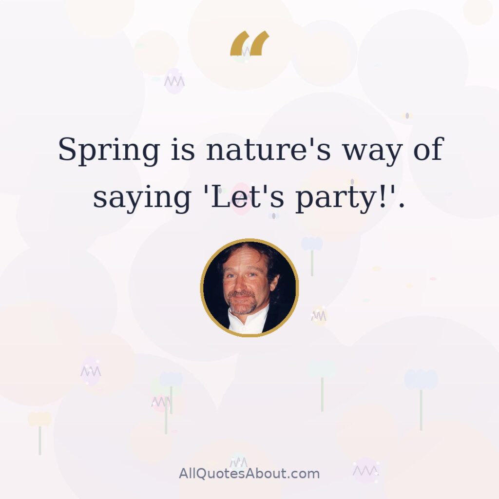 Spring is nature's way of saying 'Let's party!' quote card