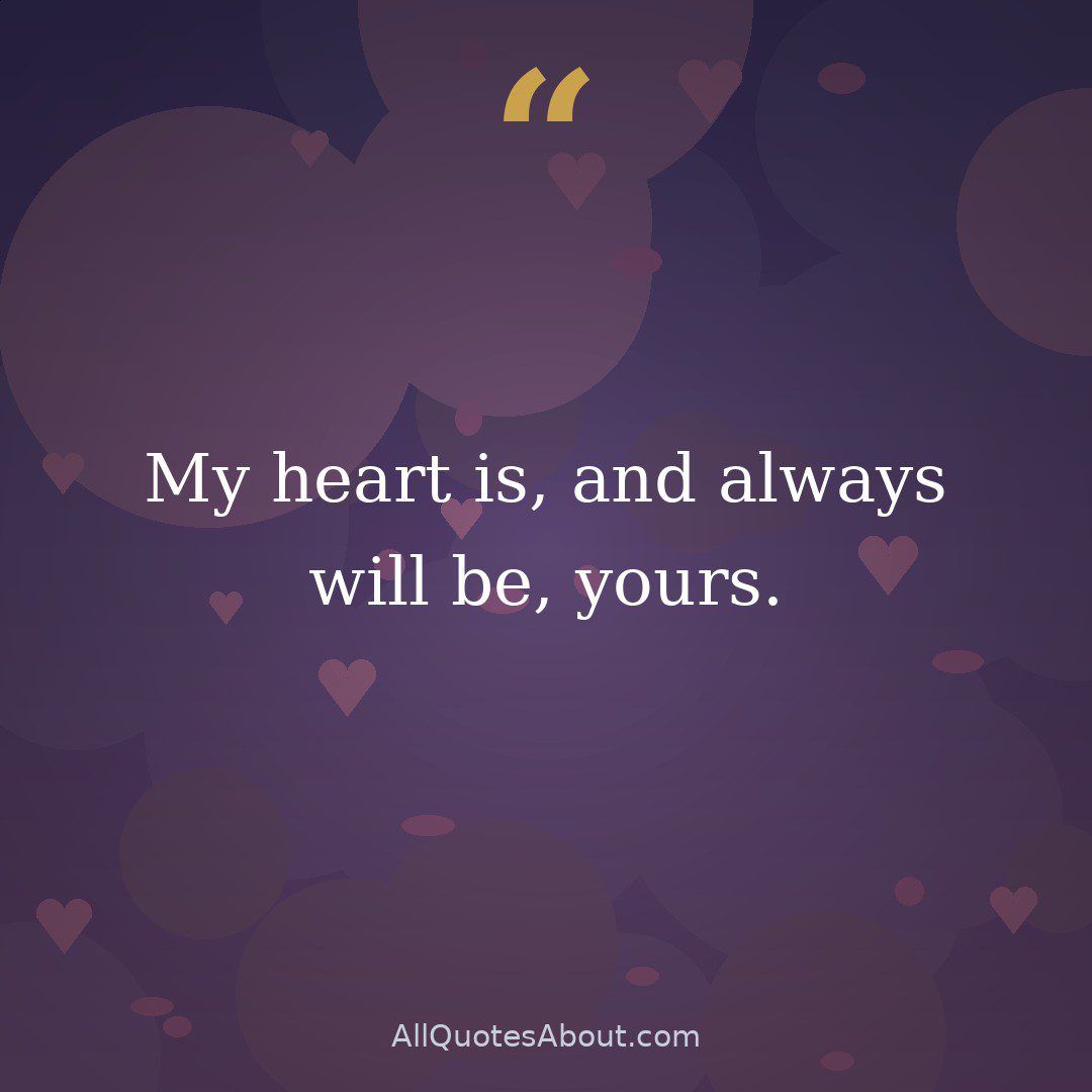 "My heart is, and always will be, yours." – Jane Austen quote card
