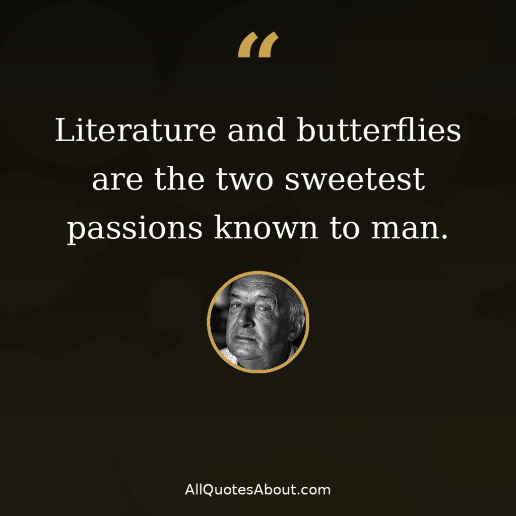 Literature and butterflies are the two sweetest passions – Vladimir Nabokov quote card