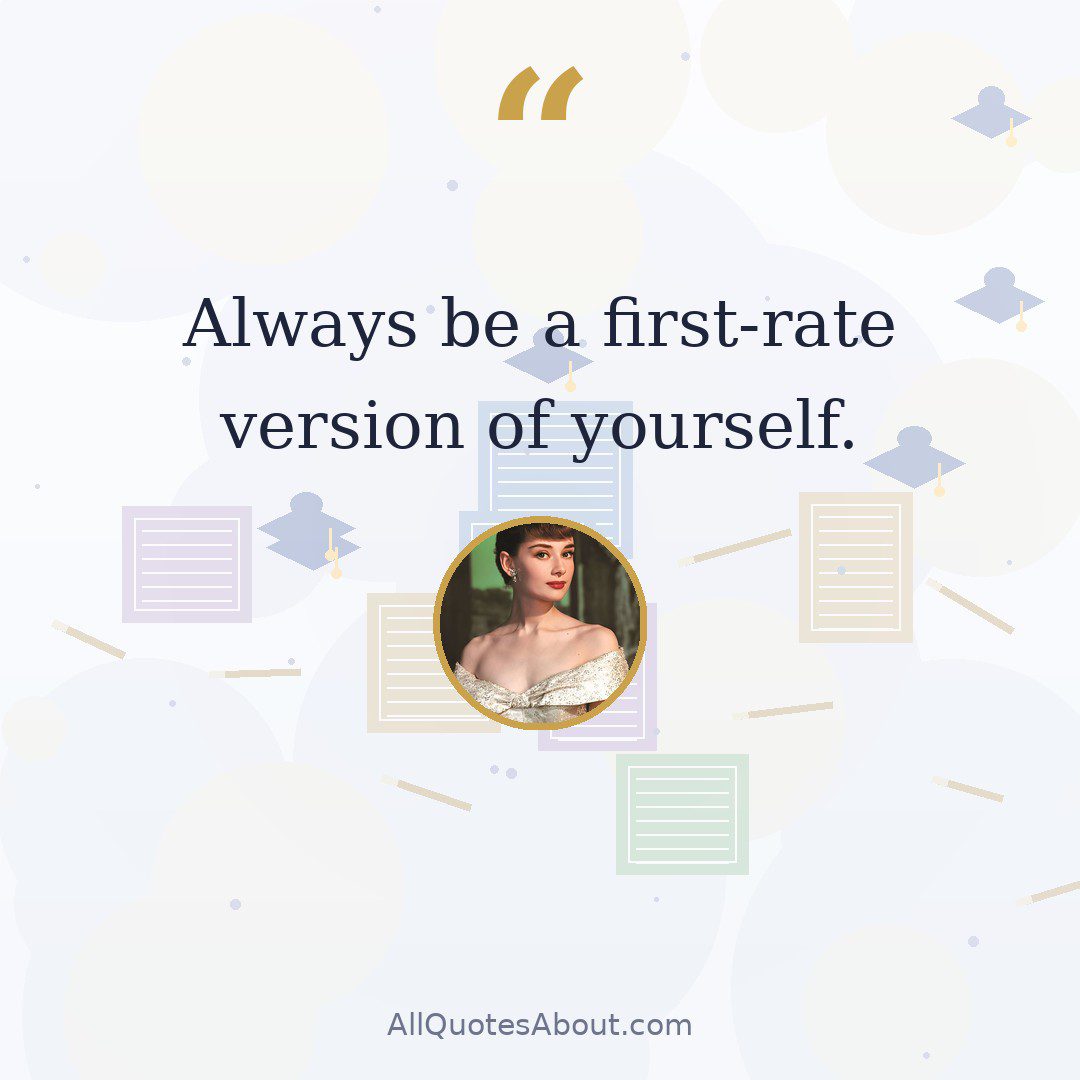 Always be a first-rate version of yourself. quote card