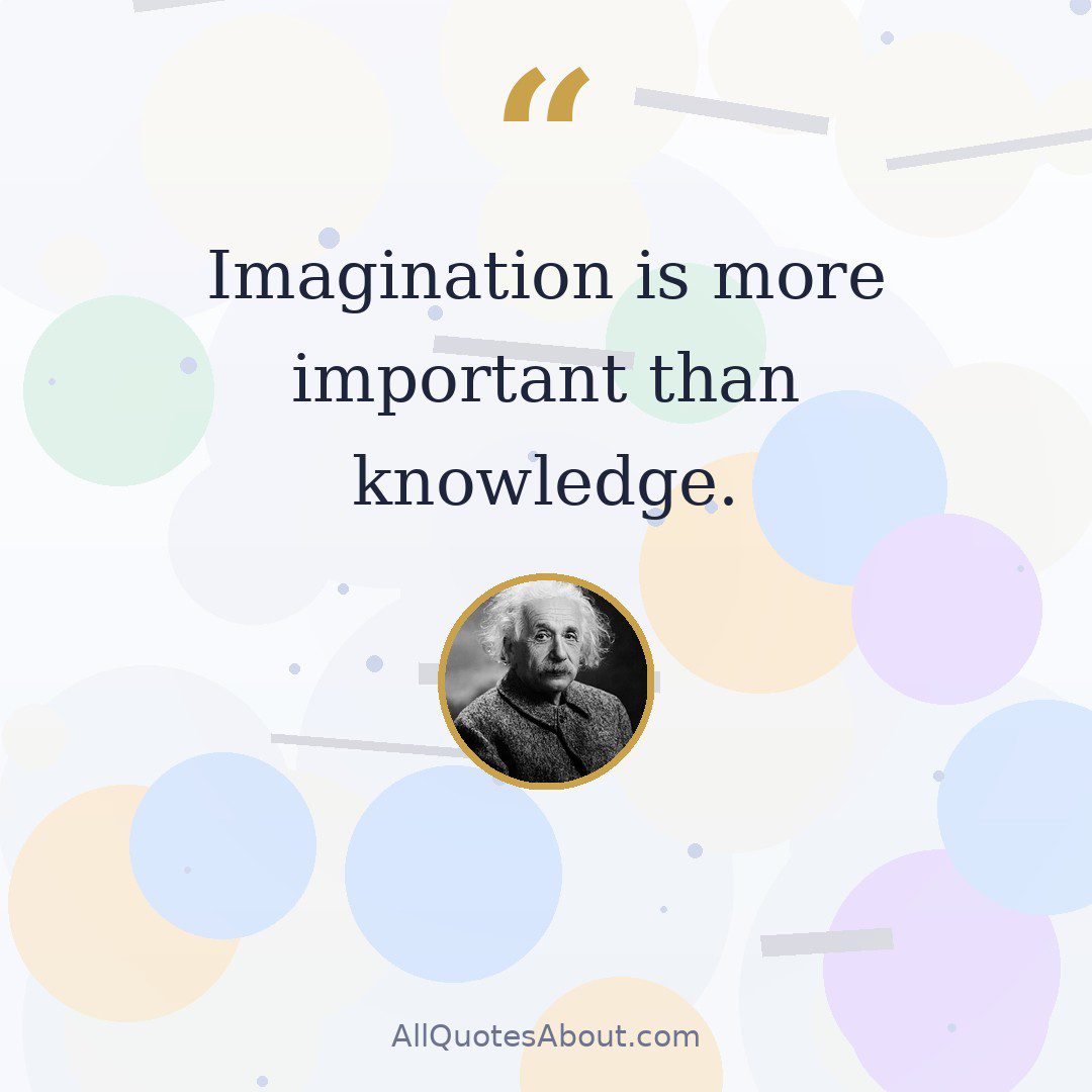 Imagination is more important than knowledge quote card