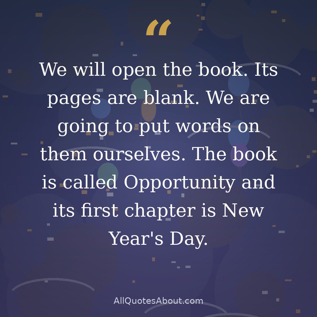 We will open the book. Its pages are blank. We are going to put words on them ourselves. The book is called Opportunity and its first chapter is New Year's Day. quote card