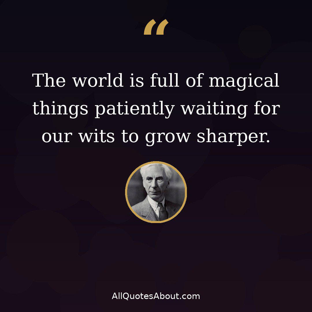 The world is full of magical things – Bertrand Russell quote card