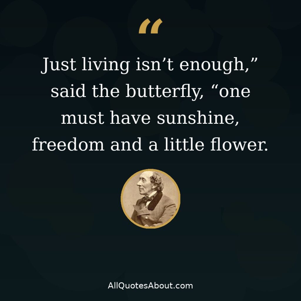 Just living isn't enough – Hans Christian Andersen quote card