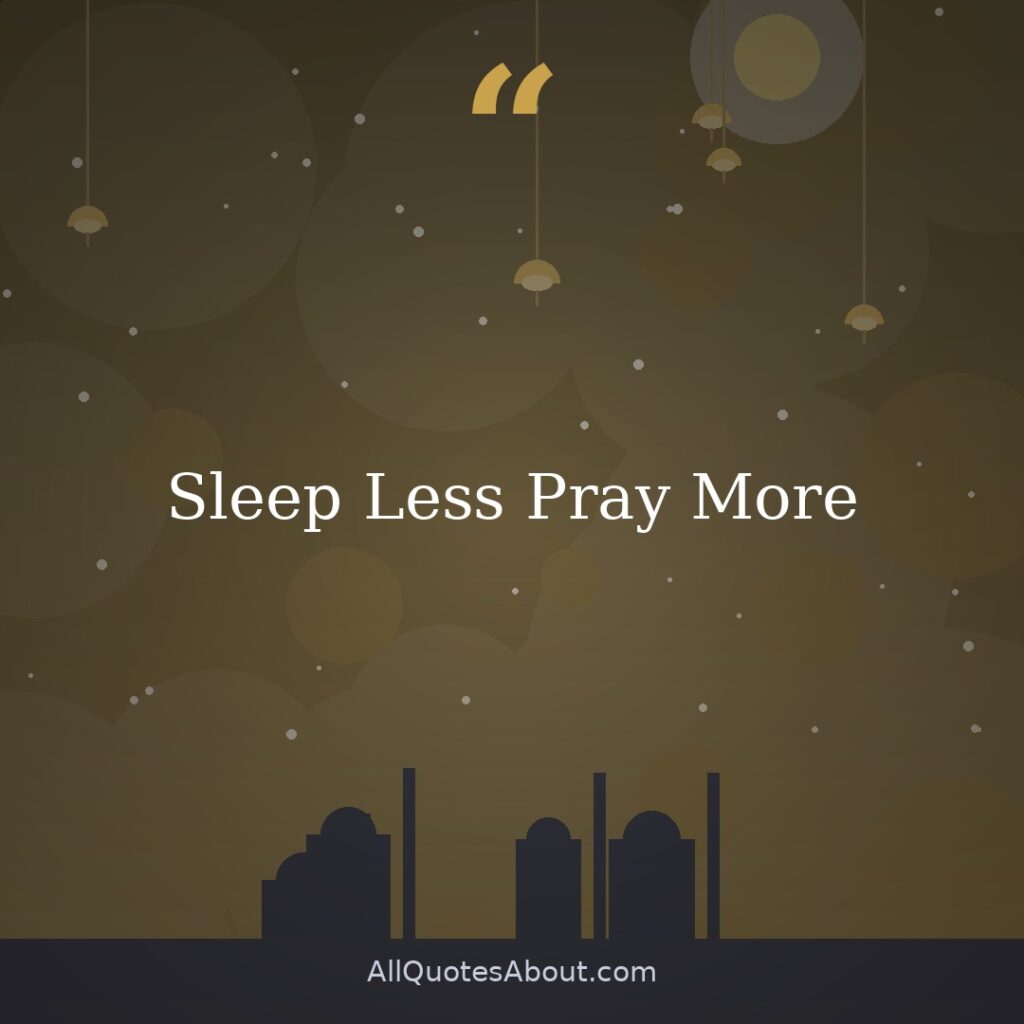Sleep Less Pray More quote card