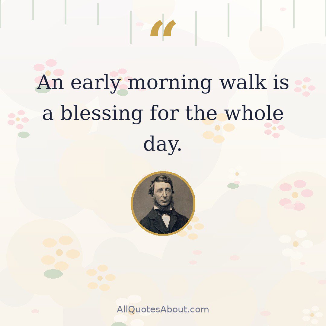 An early morning walk is a blessing for the whole day. quote card