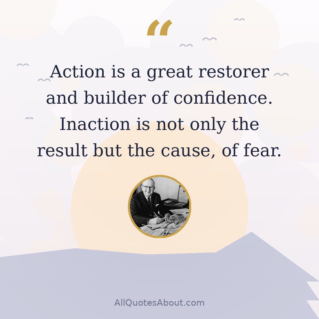 Action is a great restorer and builder of confidence quote card