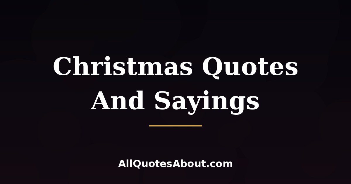 Christmas Quotes And Sayings