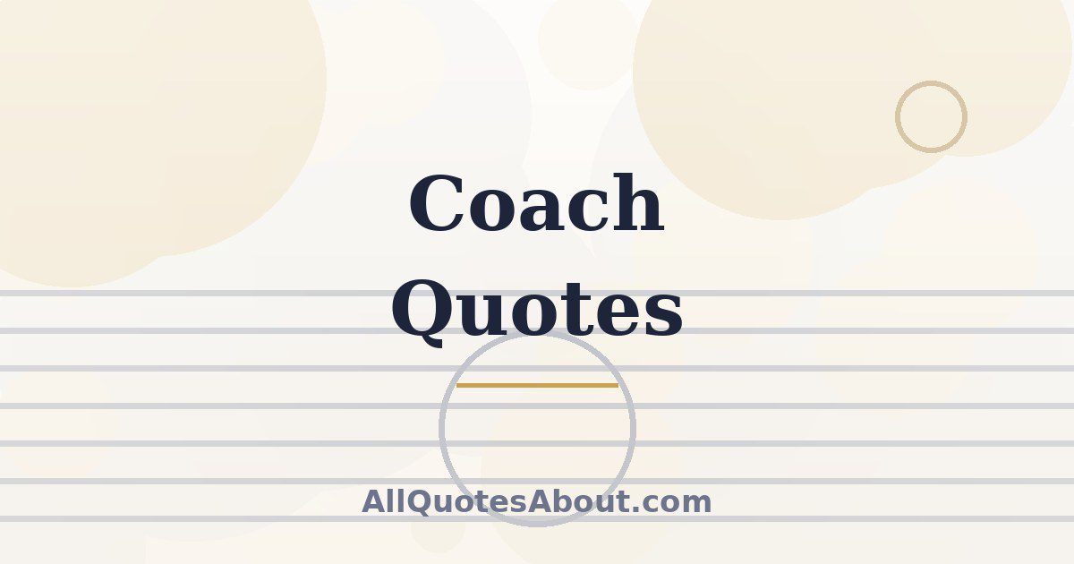 Coach Quotes And Sayings