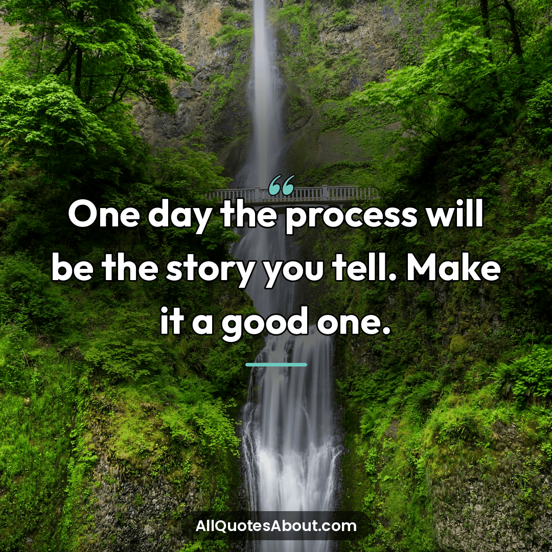 quotes about the process