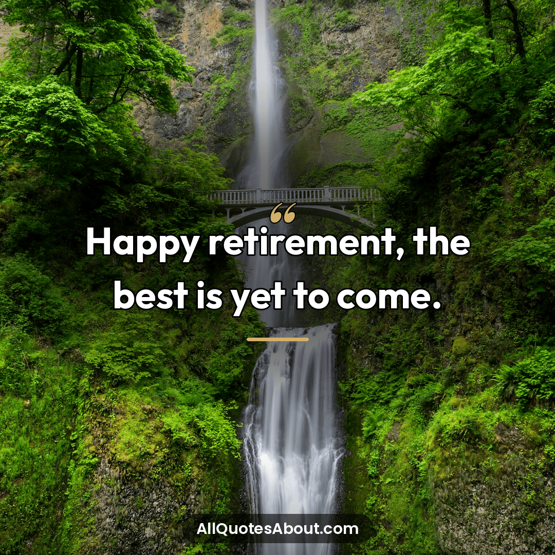 happy retirement sayings