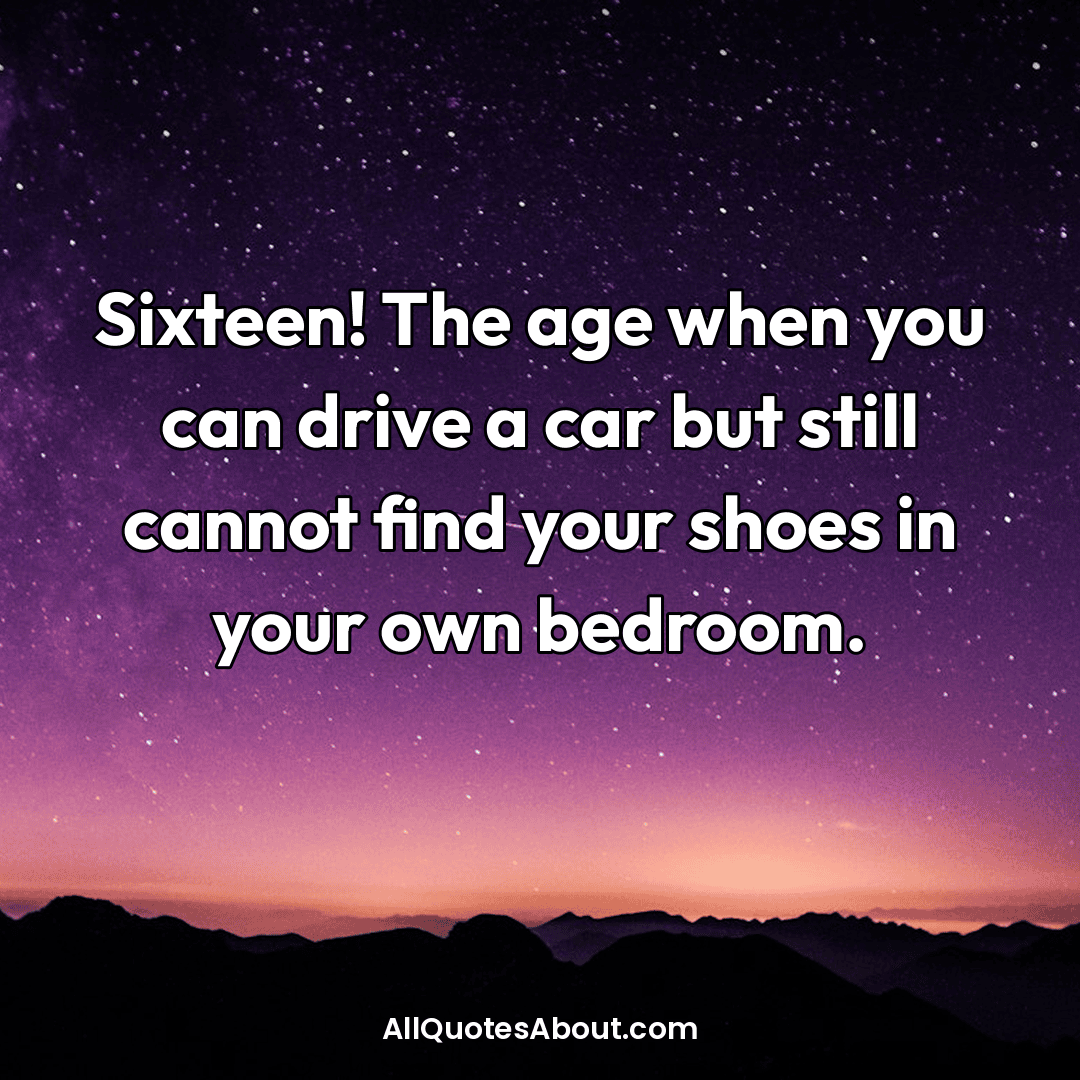 sweet sixteen quotes