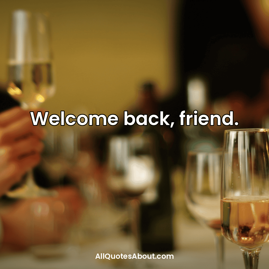 welcome home quotes